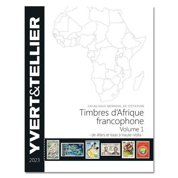 Timbres d'Afrique francophone: Volume 1, De Afars et Issas à Haute-Volta