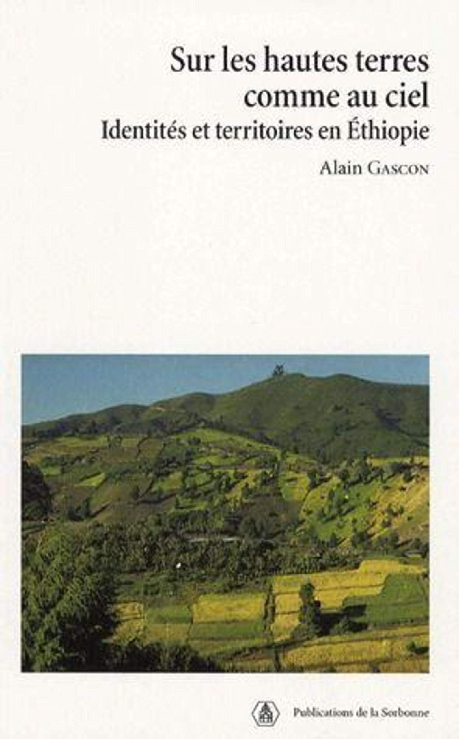 Sur les hautes terres comme au ciel : identités et territoires en Ethiopie