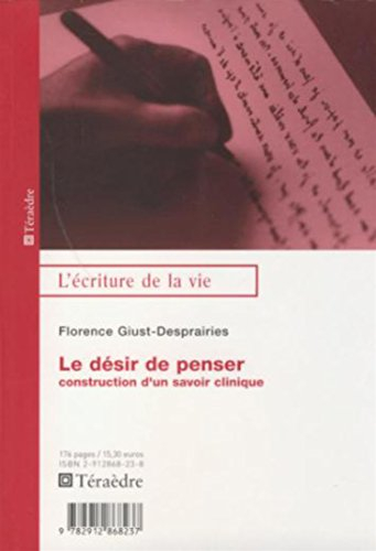 Le désir de penser : construction d'un savoir clinique