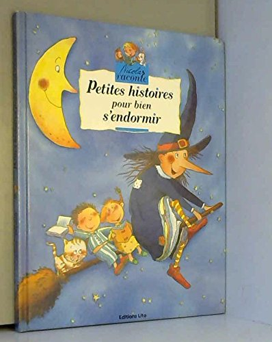 Petites histoires pour bien s'endormir : Nicolas raconte
