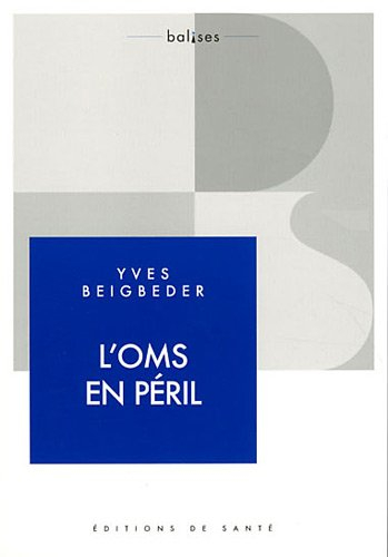 L'OMS en péril