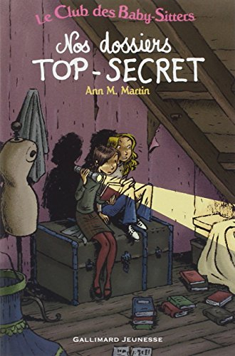 Le Club des baby-sitters. Vol. 2. Nos dossiers top-secret