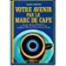 Votre avenir par le marc de café