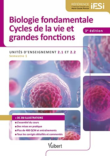 Biologie fondamentale, cycles de la vie et grandes fonctions : unités d'enseignement 2.1 et 2.2 : se