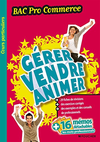 Gérer, vendre, animer, bac pro commerce