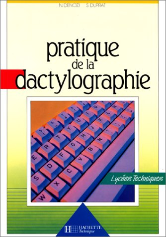 Pratique de la dactylographie : lycées techniques