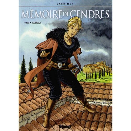 Mémoire de cendres. Vol. 7. Calimala