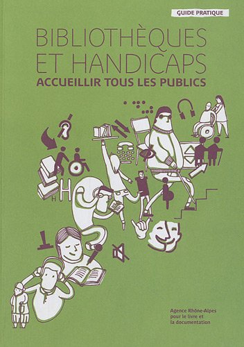 bibliothèques et handicaps : accueillir tous les publics
