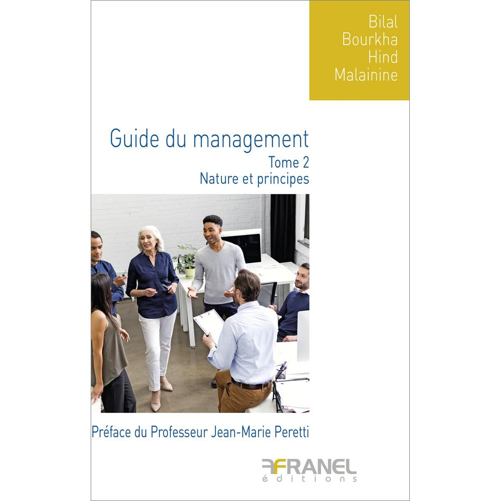 Le guide du management Tome 2: Natures et principes