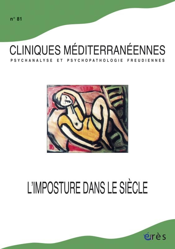Cliniques méditerranéennes, n° 81. L'imposture dans le siècle