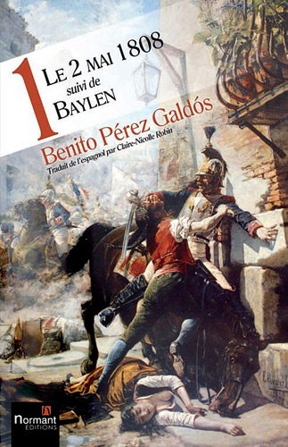 Oeuvres. Vol. 1. Le 2 mai 1808. Baylen