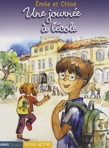 Emile et Chloé. Vol. 2006. Une journée à l'école