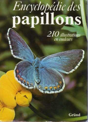 encyclopédie des papillons, 210 illustrations en couleurs