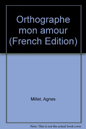 Orthographe mon amour