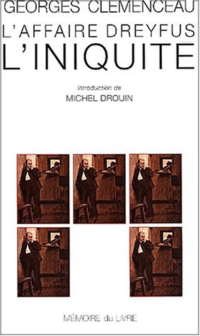 L'affaire Dreyfus. Vol. 1. L'iniquité