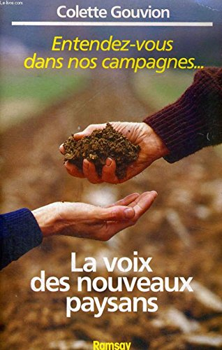 La Voix des nouveaux paysans : entendez-vous dans nos campagnes