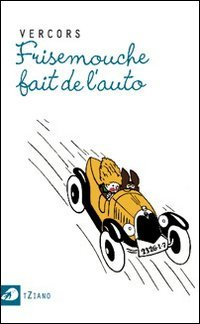 Frisemouche fait de l'auto