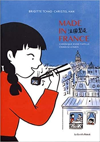 Made in France : 67-78, chronique d'une famille chinoise à Paris