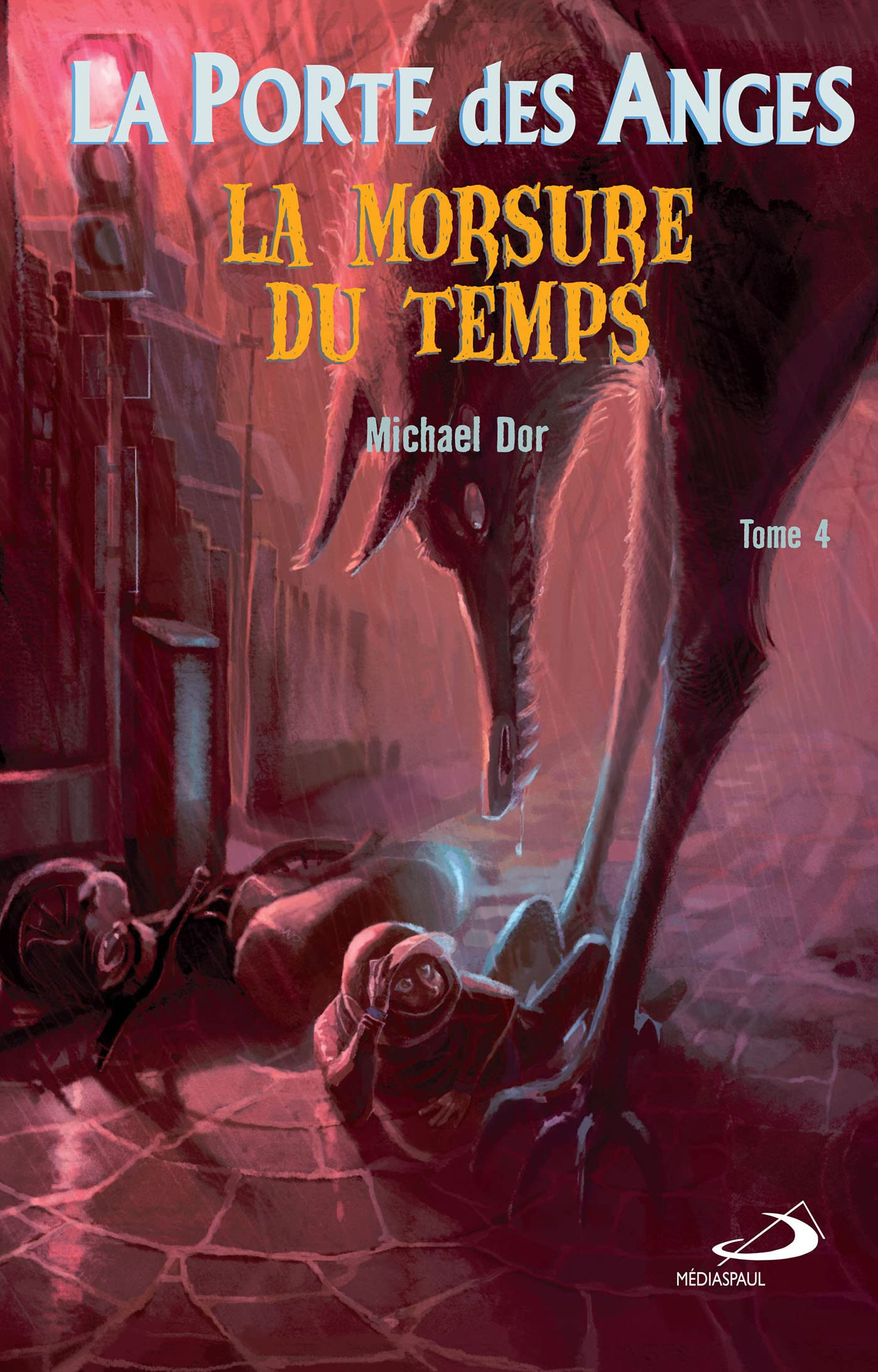 La porte des anges. Vol. 4. La morsure du temps