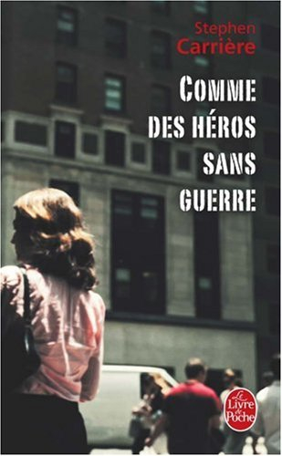 Comme des héros sans guerre