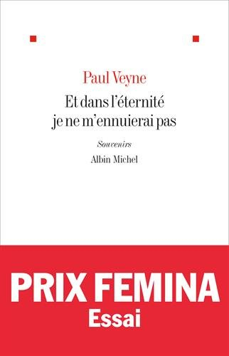Et dans l'éternité, je ne m'ennuierai pas : souvenirs