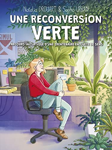 Une reconversion verte : parcours initiatique d'une trentenaire en quête de sens