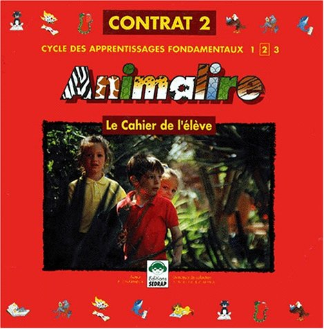 Animalire CP, cahier de l'élève, contrat 2