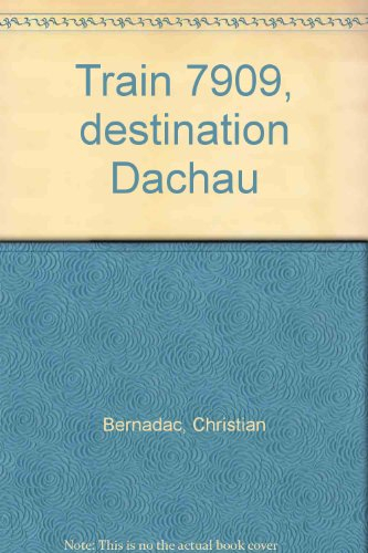 Train 7909 destination Dachau