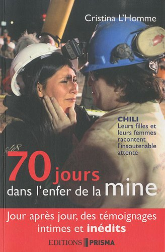 70 jours dans l'enfer de la mine