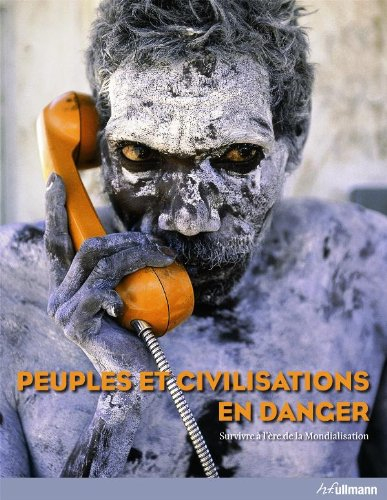 Peuples et civilisations en danger : survivre à l'ère de la mondialisation