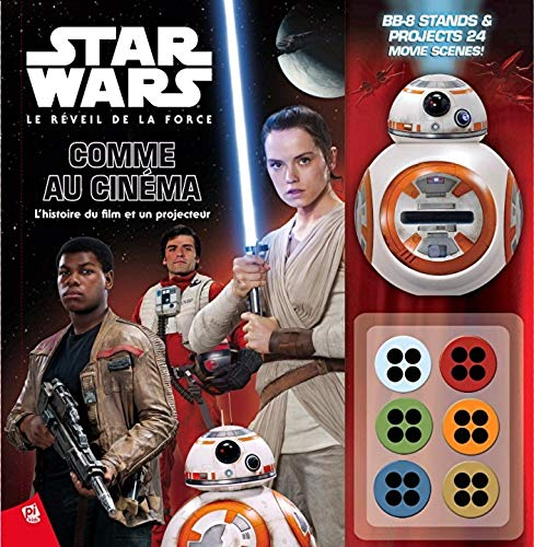 Star Wars, le réveil de la force : comme au cinéma : l'histoire du film et un projecteur