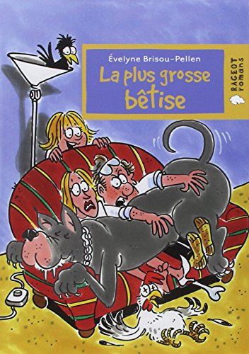 La plus grosse bêtise