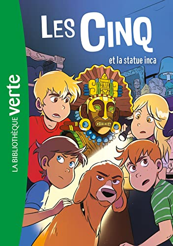 Le club des Cinq. Vol. 29. Les Cinq et la statue inca