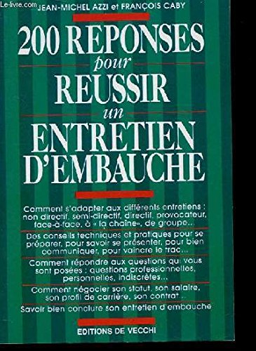 200 réponses pour réussir un entretien d'embauche