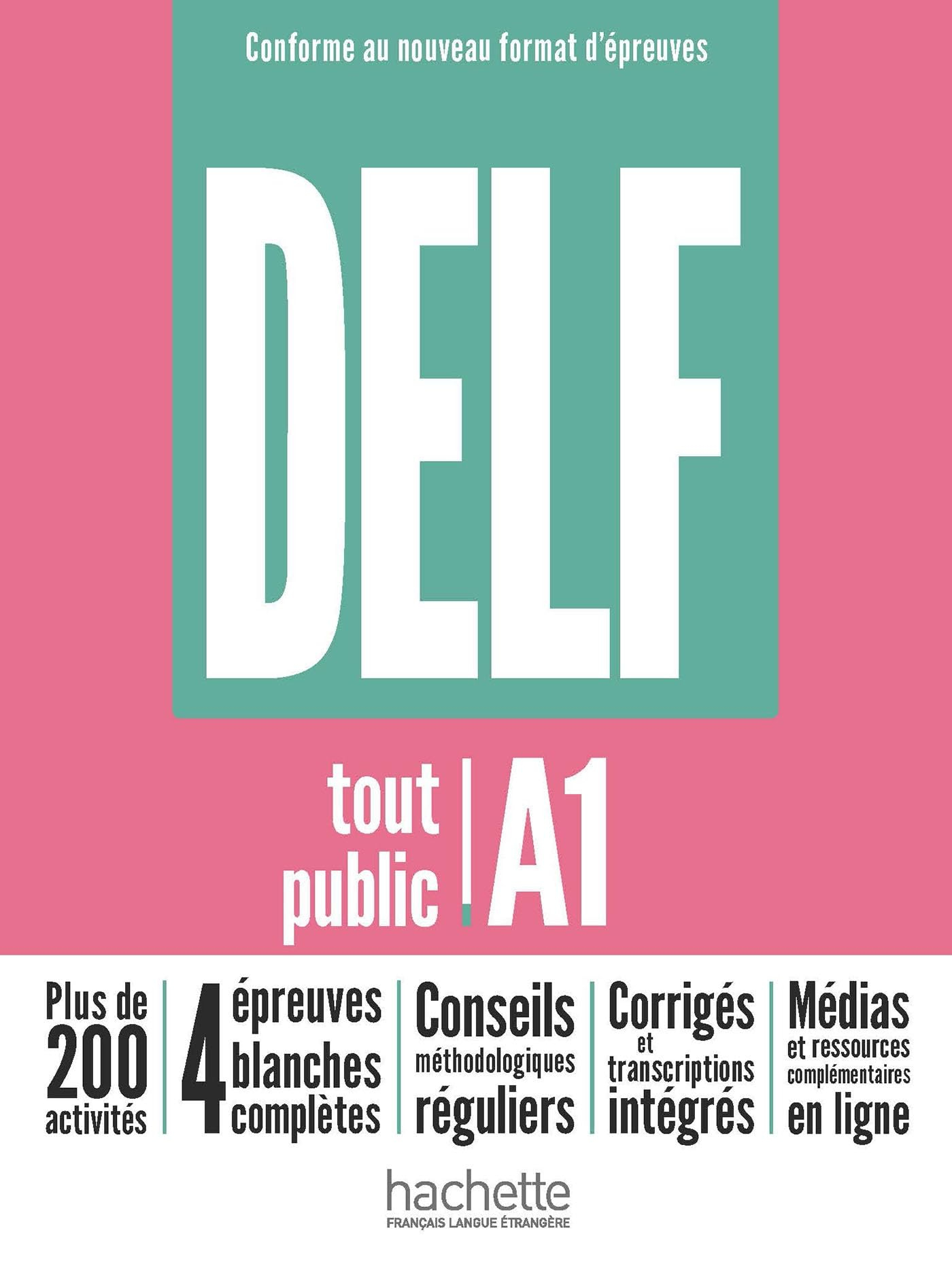 DELF : tout public A1 : conforme au nouveau format d'épreuves