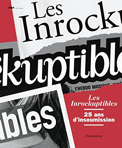 Les Inrockuptibles : 25 ans d'insoumission