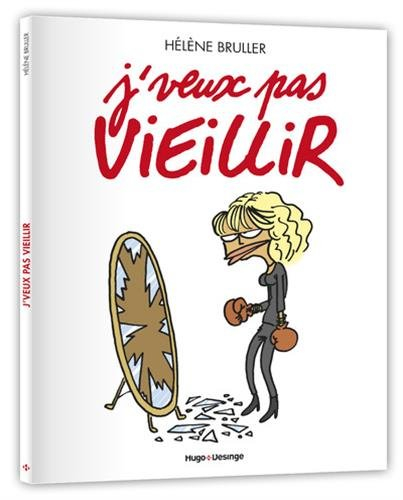 J'veux pas vieillir