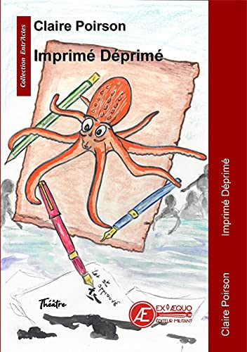 Imprimé déprimé : comédie en quatre actes