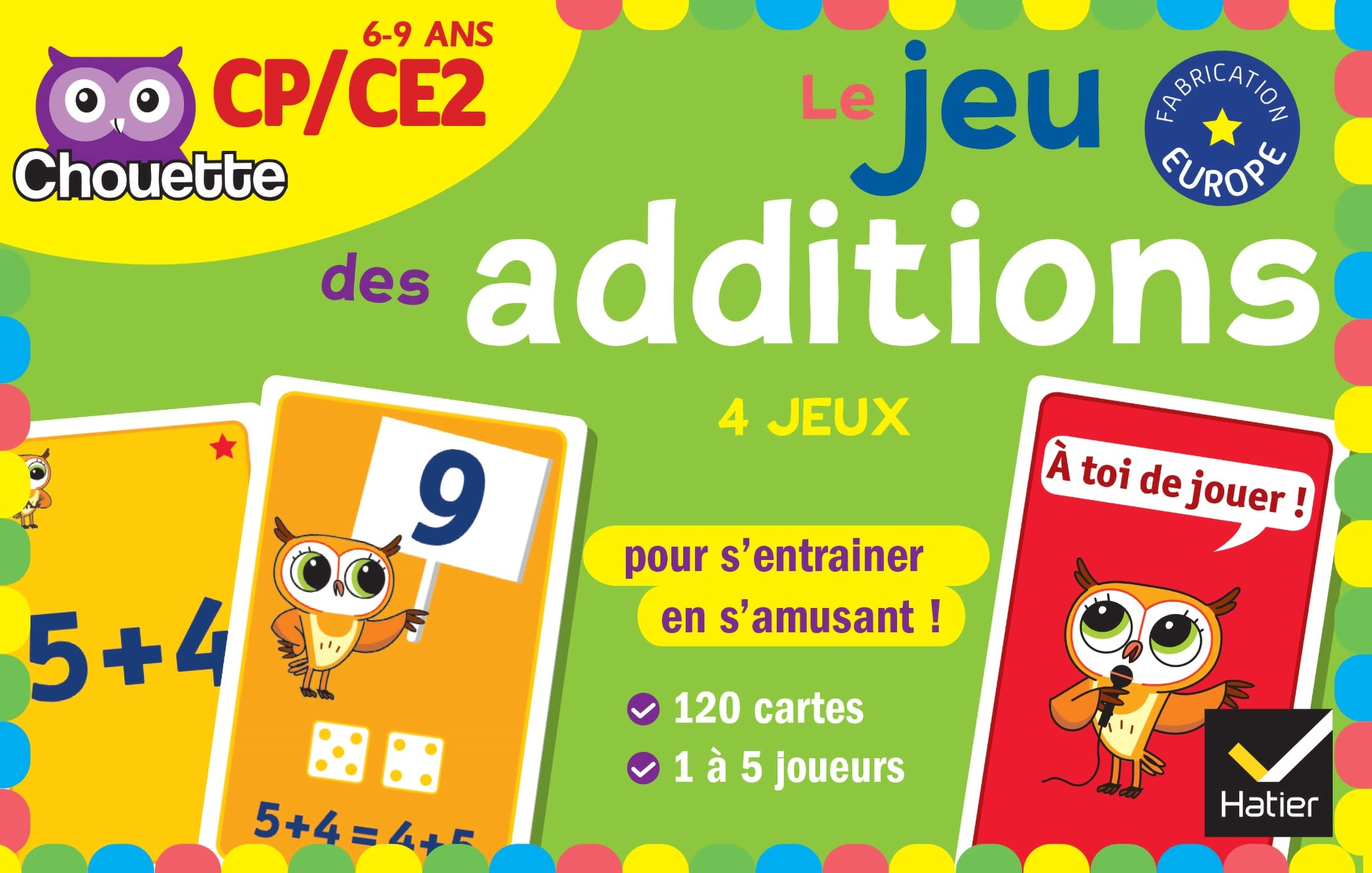 Le jeu des additions : CP-CE2, 6-9 ans : 4 jeux pour s'entraîner en s'amusant !
