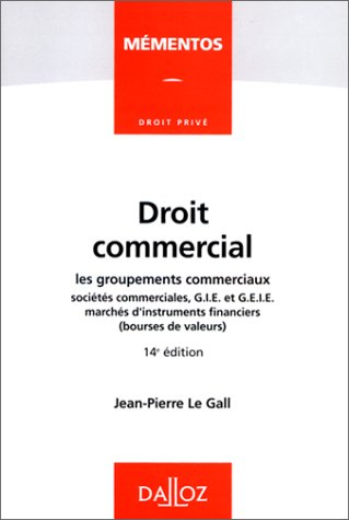 Droit commercial : les groupements commerciaux, sociétés commerciales, GIE, banque et Bourse