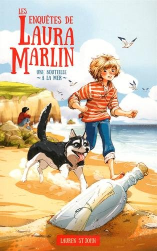 Les enquêtes de Laura Marlin. Vol. 1. Une bouteille à la mer