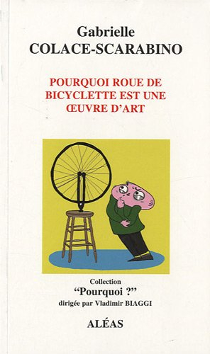 Pourquoi Roue de bicyclette est une oeuvre d'art