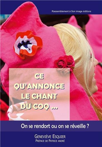 Ce qu'annonce le chant du coq... : on se rendort ou on se réveille ?