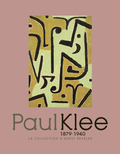 Paul Klee : chefs-d'oeuvre de la collection Beyeler : exposition, Paris, Musée de l'Orangerie, 14 av