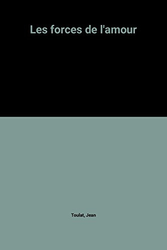 les forces de l'amour