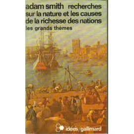 Recherche sur la nature et les causes de la richesse des nations