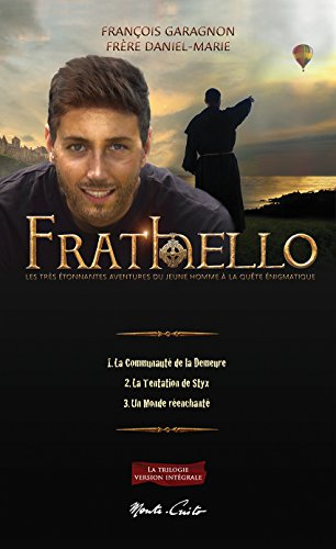 frat'hello : les très étonnantes aventures du jeune homme à la quête énigmatique