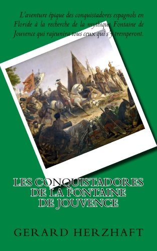 Les Conquistadores de la Fontaine de Jouvence