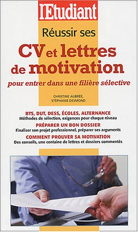 Réussir ses CV et lettres de motivation pour entrer dans une filière sélective