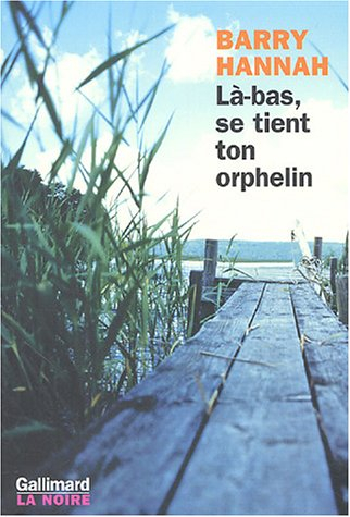 Là-bas, se tient ton orphelin